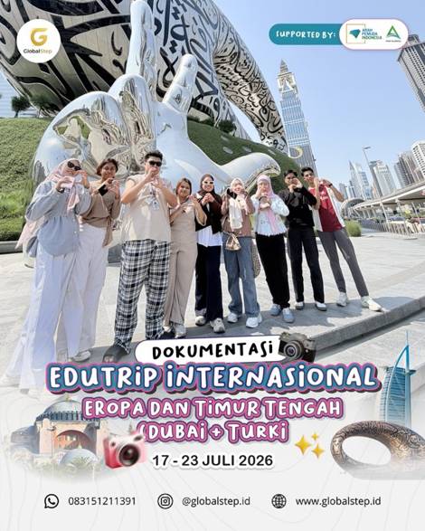 Dokumentasi Edutrip Internasional Eropa & Timur Tengah — Dubai + Turki, Globalstep